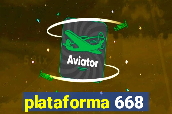 plataforma 668